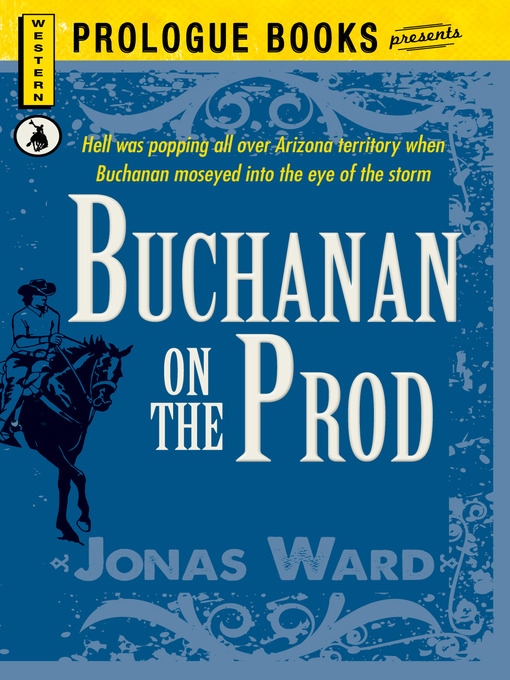 Title details for Buchanan on the Prod by Jonas Ward - Available